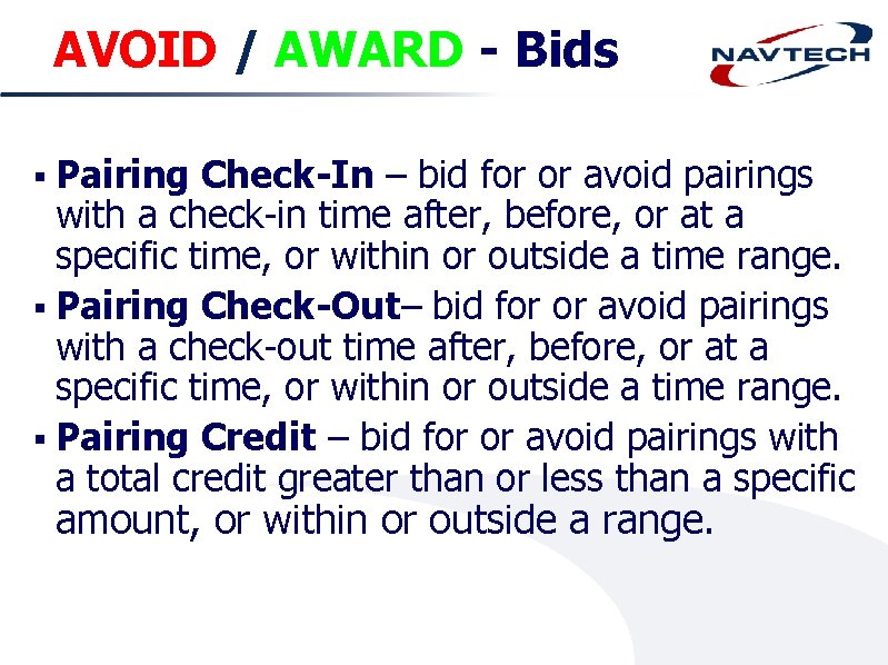 AVOID / AWARD - Bids § Pairing Check-In – bid for or avoid pairings