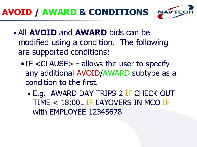AVOID / AWARD & CONDITIONS § All AVOID and AWARD bids can be modified