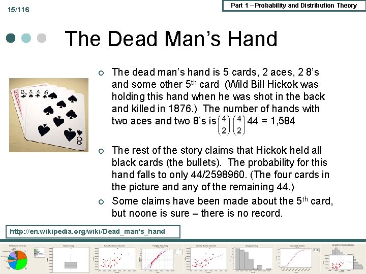 Part 1 – Probability and Distribution Theory 15/116 The Dead Man’s Hand ¢ The Part 1 – Probability and Distribution Theory 15/116 The Dead Man’s Hand ¢ The