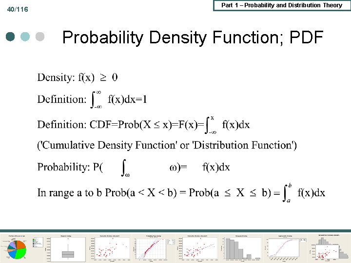 40/116 Part 1 – Probability and Distribution Theory Probability Density Function; PDF 40/116 Part 1 – Probability and Distribution Theory Probability Density Function; PDF