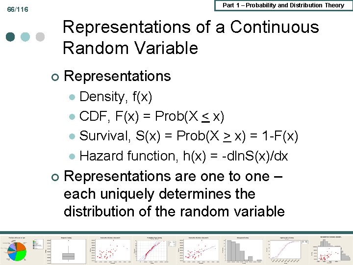 Part 1 – Probability and Distribution Theory 66/116 Representations of a Continuous Random Variable Part 1 – Probability and Distribution Theory 66/116 Representations of a Continuous Random Variable