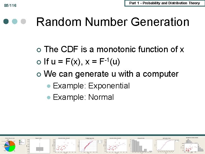 Part 1 – Probability and Distribution Theory 85/116 Random Number Generation The CDF is Part 1 – Probability and Distribution Theory 85/116 Random Number Generation The CDF is