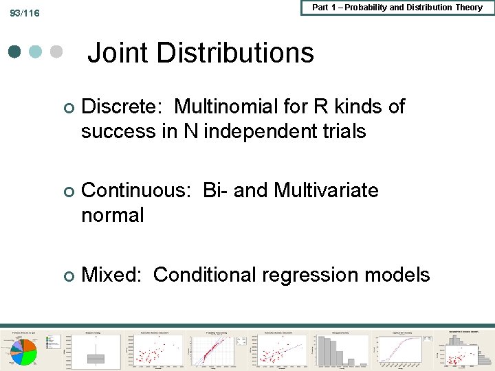 Part 1 – Probability and Distribution Theory 93/116 Joint Distributions ¢ Discrete: Multinomial for Part 1 – Probability and Distribution Theory 93/116 Joint Distributions ¢ Discrete: Multinomial for