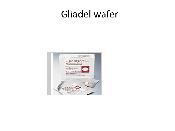 Gliadel wafer 