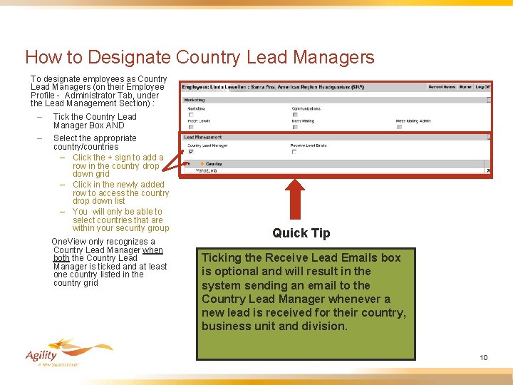 How to Designate Country Lead Managers To designate employees as Country Lead Managers (on