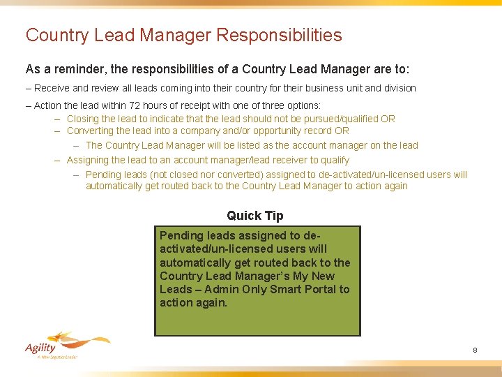 Country Lead Manager Responsibilities As a reminder, the responsibilities of a Country Lead Manager