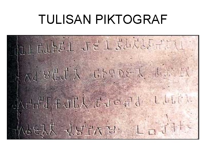 TULISAN PIKTOGRAF 