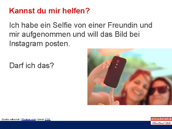 Kannst du mir helfen? Ich habe ein Selfie von einer Freundin und mir aufgenommen