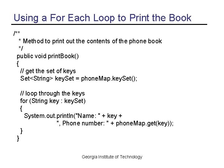 Using a For Each Loop to Print the Book /** * Method to print