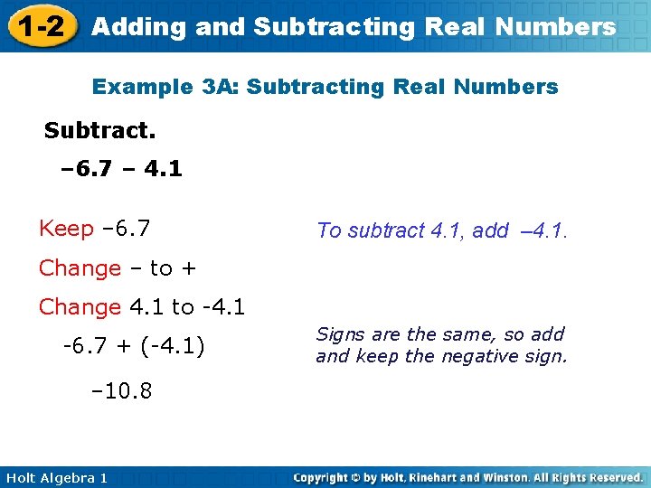 1 -2 Adding and Subtracting Real Numbers Example 3 A: Subtracting Real Numbers Subtract.