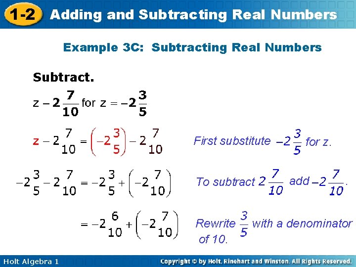 1 -2 Adding and Subtracting Real Numbers Example 3 C: Subtracting Real Numbers Subtract.
