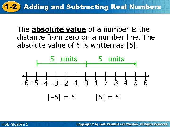 1 -2 Adding and Subtracting Real Numbers The absolute value of a number is