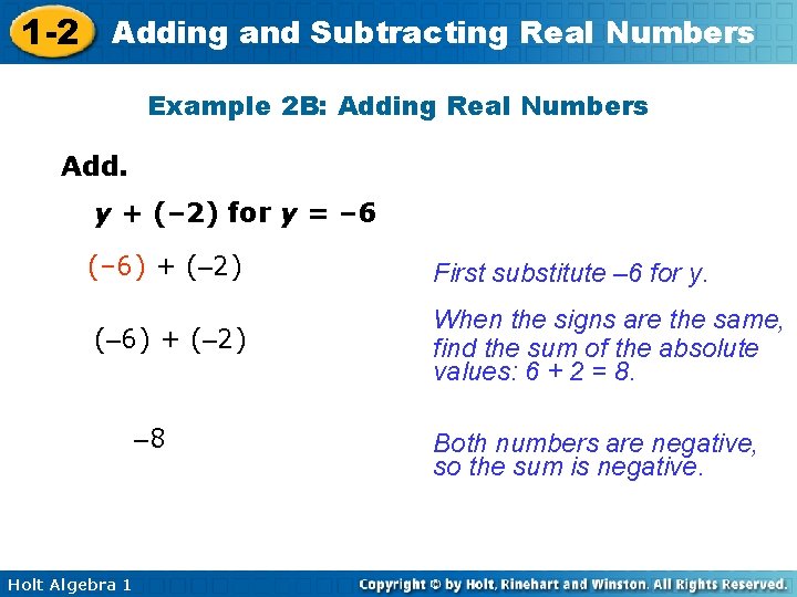 1 -2 Adding and Subtracting Real Numbers Example 2 B: Adding Real Numbers Add.