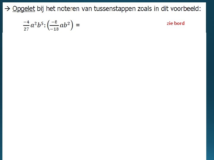 zie bord 
