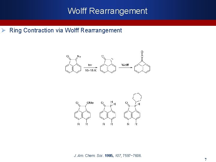 Wolff Rearrangement Ø Ring Contraction via Wolff Rearrangement J. Am. Chem. Soc. 1985, 107,