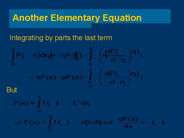 Another Elementary Equation Integrating by parts the last term But 