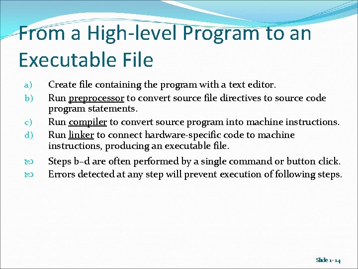 From a High-level Program to an Executable File a) b) c) d) Create file From a High-level Program to an Executable File a) b) c) d) Create file