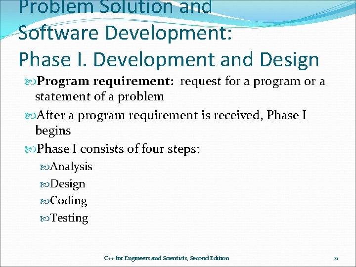 Problem Solution and Software Development: Phase I. Development and Design Program requirement: request for Problem Solution and Software Development: Phase I. Development and Design Program requirement: request for