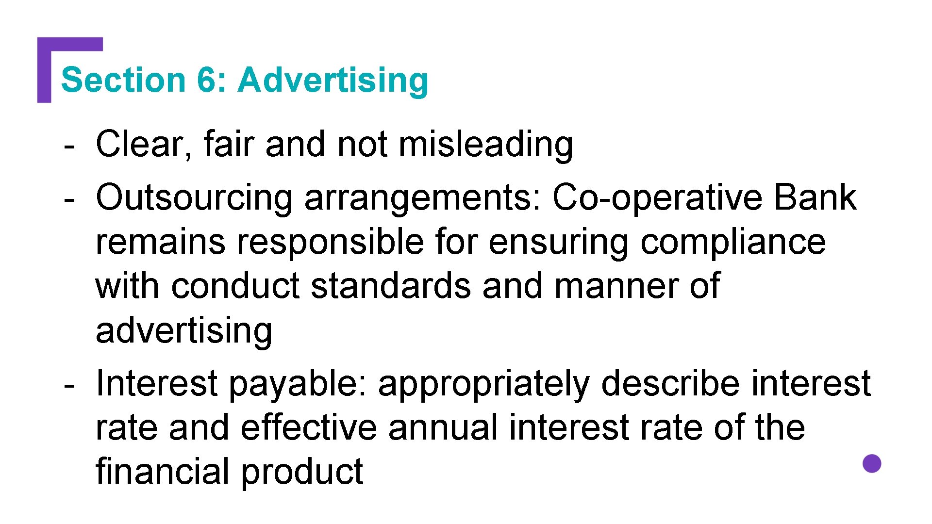 Section 6: Advertising - Clear, fair and not misleading - Outsourcing arrangements: Co-operative Bank