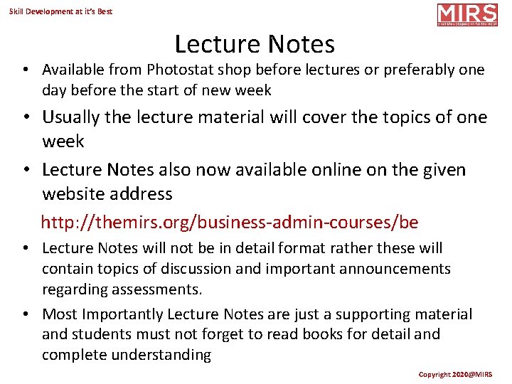 Skill Development at it’s Best Lecture Notes • Available from Photostat shop before lectures