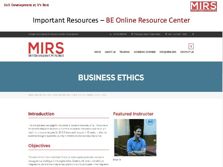 Skill Development at it’s Best Important Resources – BE Online Resource Center Copyright 2020@MIRS