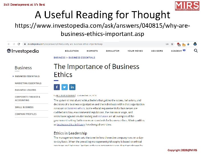 Skill Development at it’s Best A Useful Reading for Thought https: //www. investopedia. com/ask/answers/040815/why-arebusiness-ethics-important.