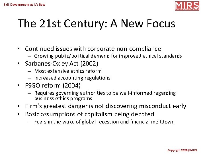 Skill Development at it’s Best The 21 st Century: A New Focus • Continued