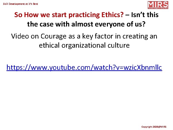 Skill Development at it’s Best So How we start practicing Ethics? – Isn’t this