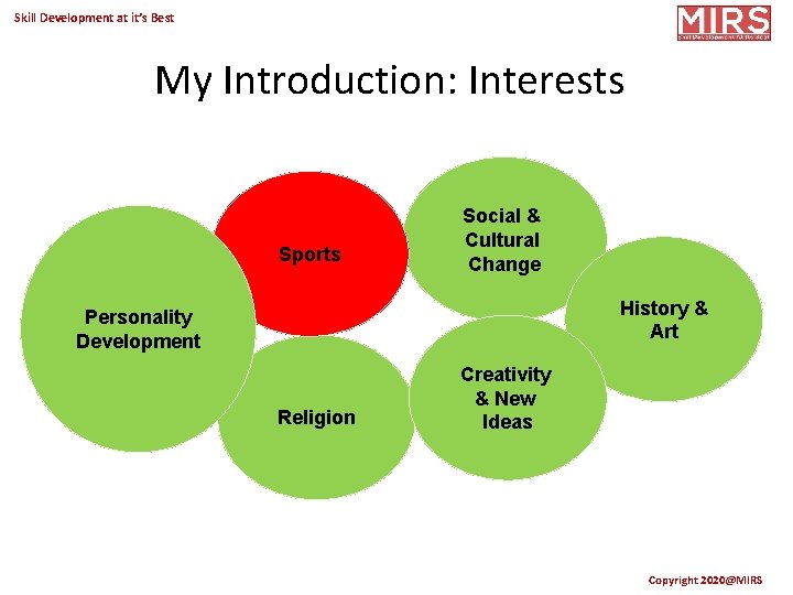 Skill Development at it’s Best My Introduction: Interests Sports Social & Cultural Change History