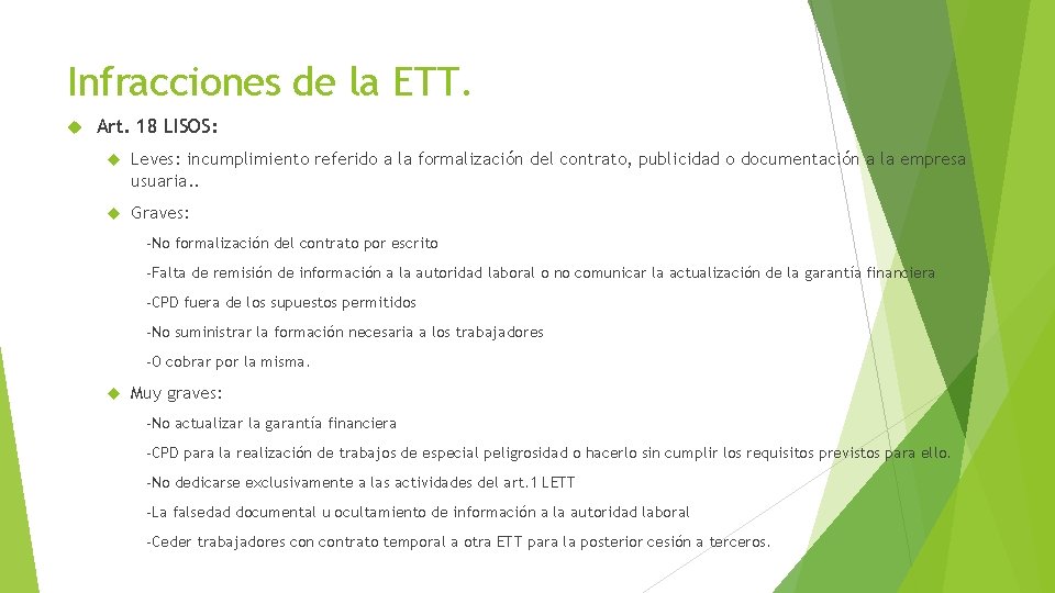 Infracciones de la ETT. Art. 18 LISOS: Leves: incumplimiento referido a la formalización del