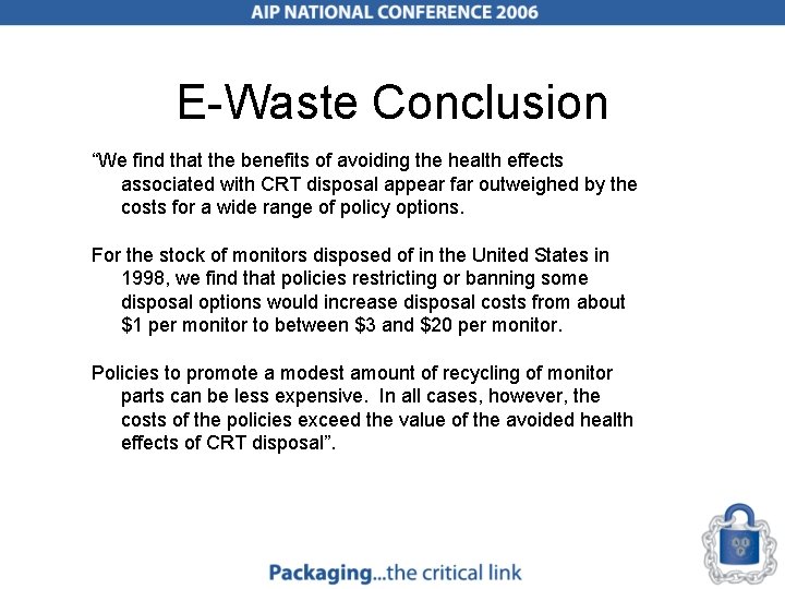 E-Waste Conclusion “We find that the benefits of avoiding the health effects associated with