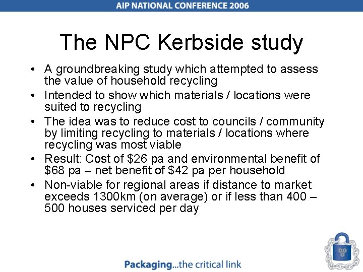 The NPC Kerbside study • A groundbreaking study which attempted to assess the value