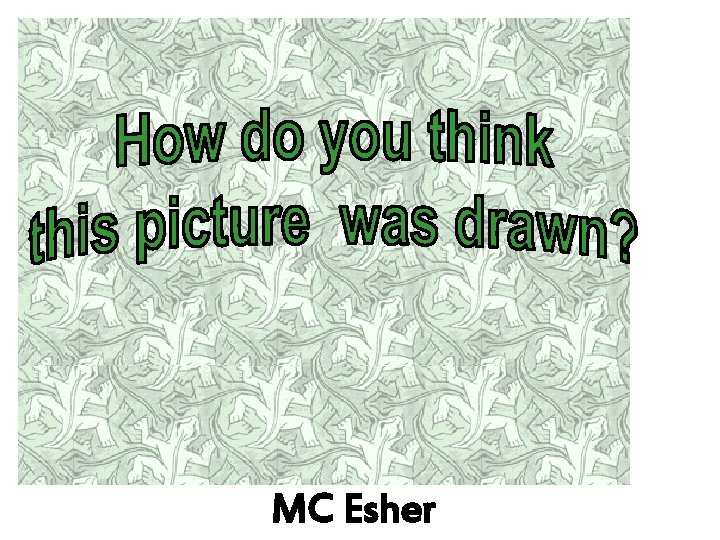 MC Esher 