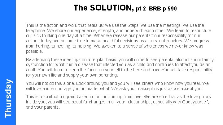 The SOLUTION, pt 2 BRB p 590 This is the action and work that