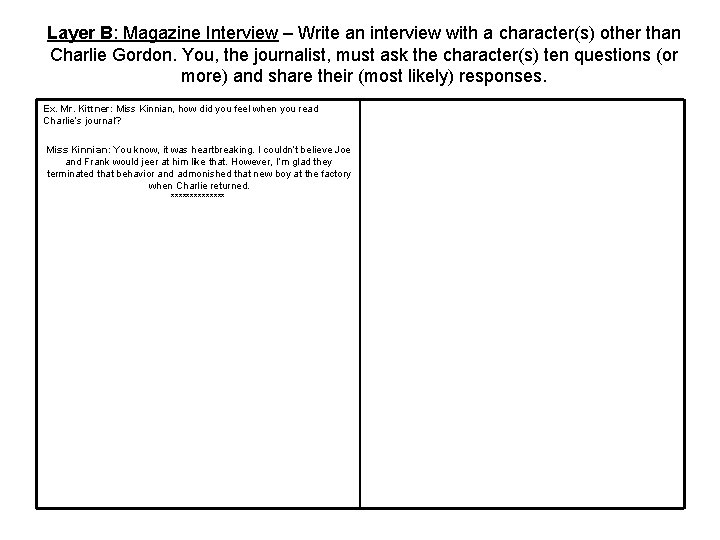 Layer B: Magazine Interview – Write an interview with a character(s) other than Charlie