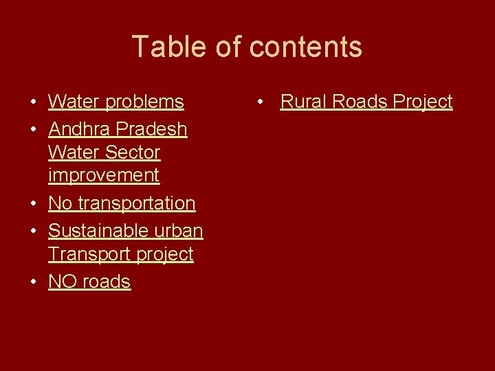 Table of contents • Water problems • Andhra Pradesh Water Sector improvement • No