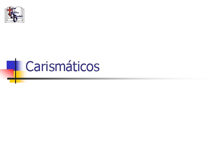 Carismáticos 