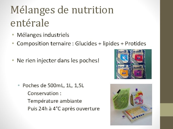 Mélanges de nutrition entérale • Mélanges industriels • Composition ternaire : Glucides + lipides
