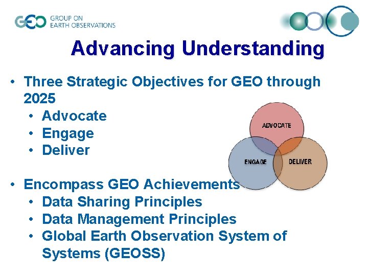 Advancing Understanding • Three Strategic Objectives for GEO through 2025 • Advocate • Engage