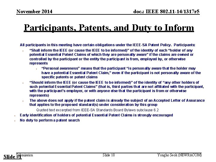 November 2014 doc. : IEEE 802. 11 -14/1317 r 5 Participants, Patents, and Duty