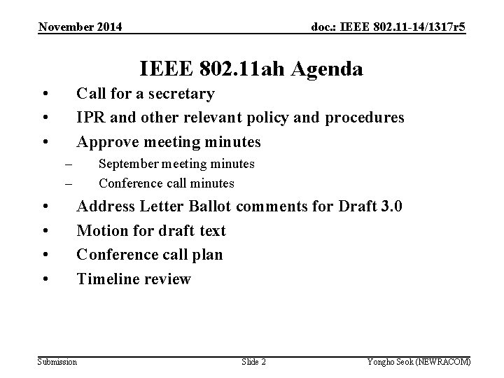 November 2014 doc. : IEEE 802. 11 -14/1317 r 5 IEEE 802. 11 ah