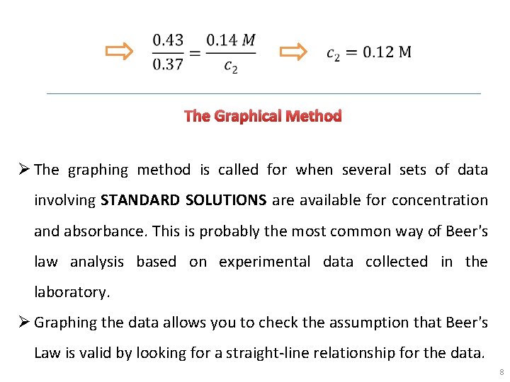 The Graphical Method Ø The graphing method is called for when several sets of