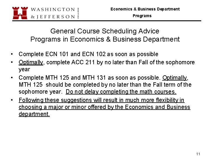 Economics & Business Department Programs General Course Scheduling Advice Programs in Economics & Business