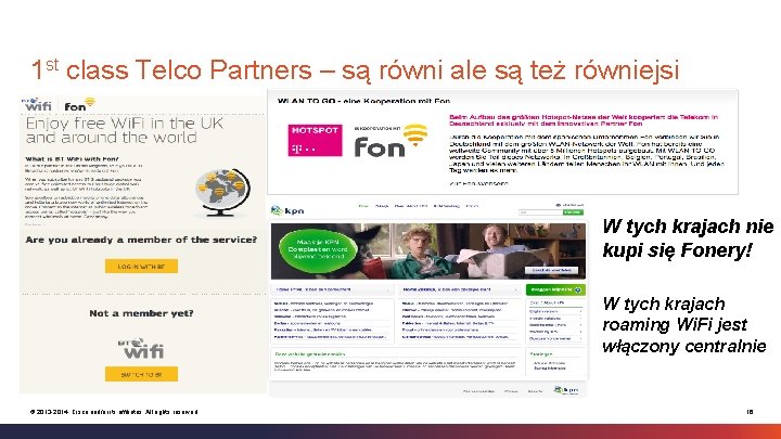 1 st class Telco Partners – są równi ale są też równiejsi W tych