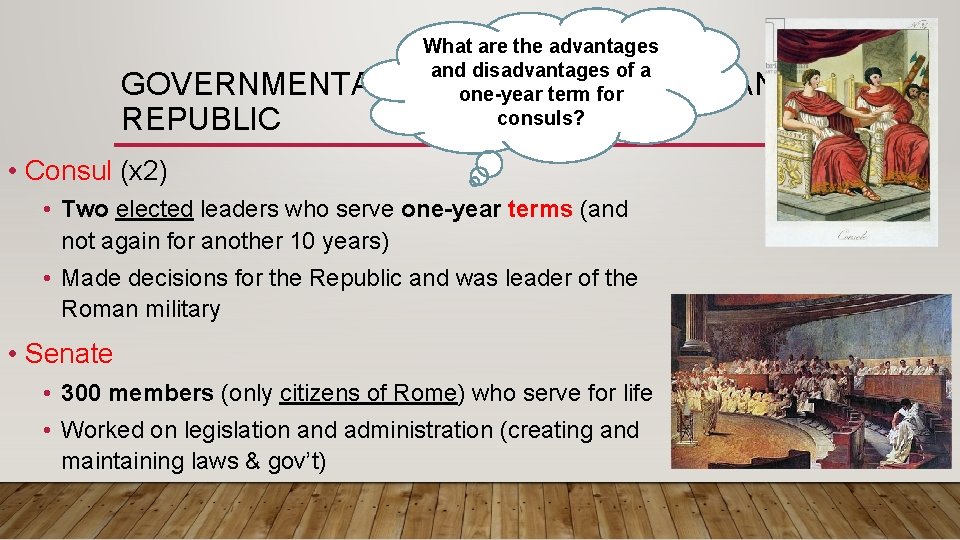 What are the advantages and disadvantages of a one-year term for consuls? GOVERNMENTAL STRUCTURE