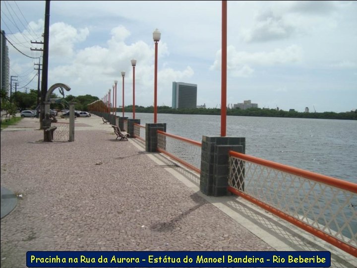 Pracinha na Rua da Aurora - Estátua do Manoel Bandeira - Rio Beberibe 
