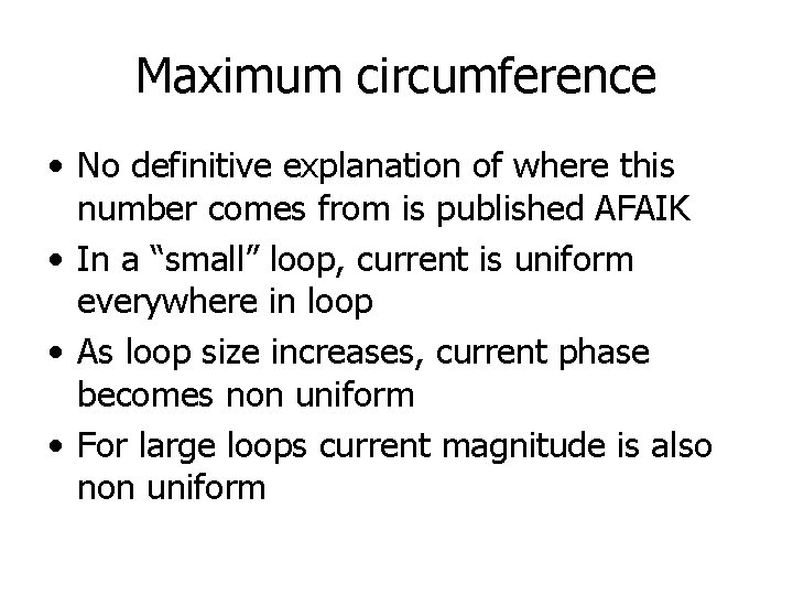 Maximum circumference • No definitive explanation of where this number comes from is published