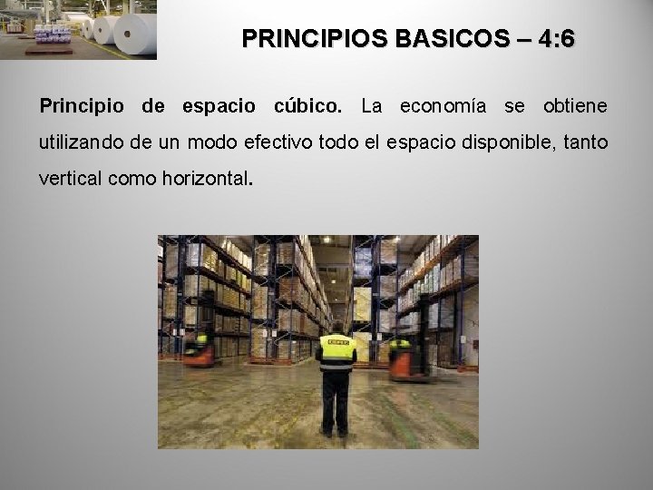 PRINCIPIOS BASICOS – 4: 6 Principio de espacio cúbico. La economía se obtiene utilizando