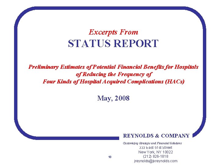 Excerpts From STATUS REPORT Preliminary Estimates of Potential Financial Benefits for Hospitals of Reducing