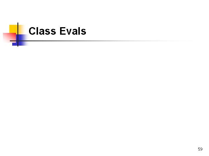 Class Evals 59 
